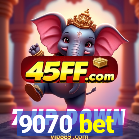 9070 bet